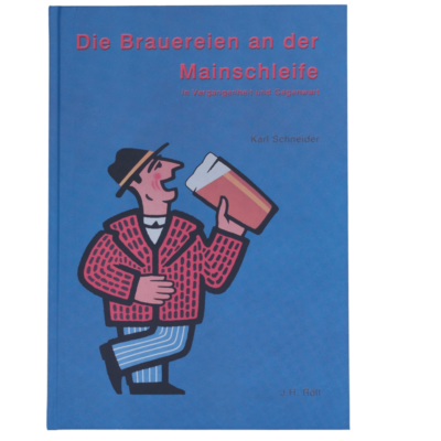 Buch über die Brauereien an der Mainschleife von Karl Schneider